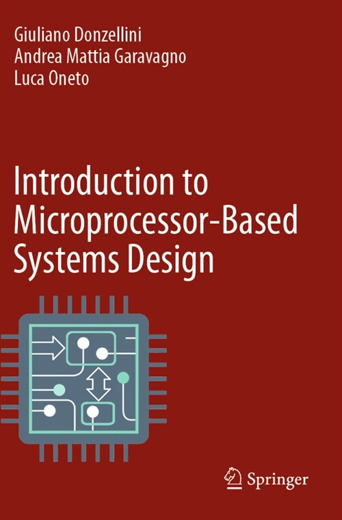 Introduction to Microprocessor-Based Systems Design (Paperback, 2022)