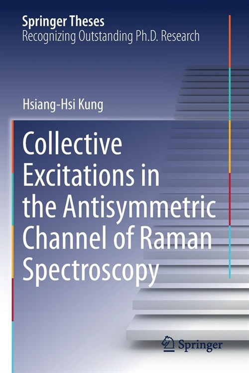 Collective Excitations in the Antisymmetric Channel of Raman Spectroscopy (Paperback)