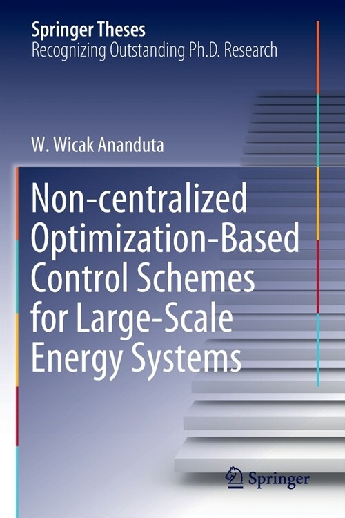 Non-centralized Optimization-Based Control Schemes for Large-Scale Energy Systems (Paperback)