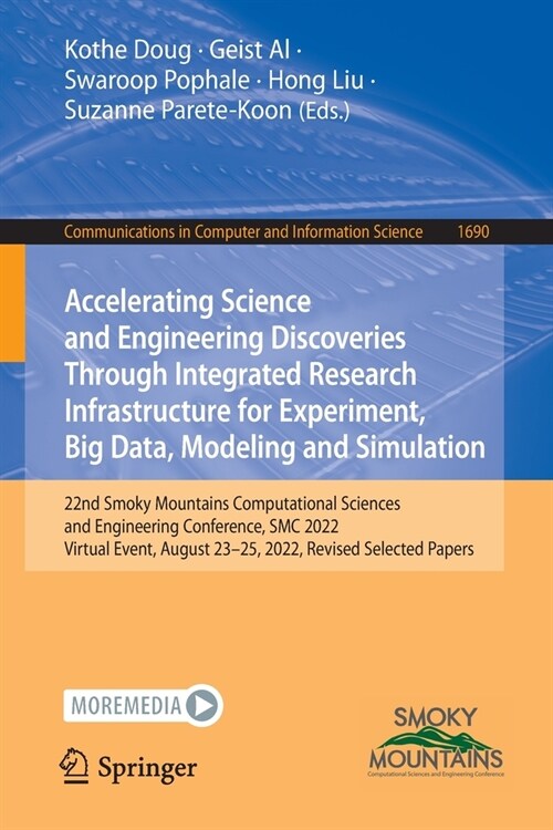 Accelerating Science and Engineering Discoveries Through Integrated Research Infrastructure for Experiment, Big Data, Modeling and Simulation: 22nd Sm (Paperback, 2022)
