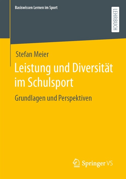 Leistung Und Diversit? Im Schulsport: Grundlagen Und Perspektiven (Paperback, 1. Aufl. 2023)