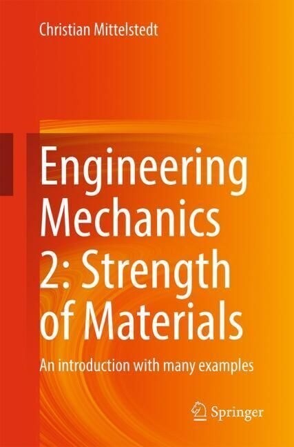 Engineering Mechanics 2: Strength of Materials: An Introduction with Many Examples (Paperback, 2023)