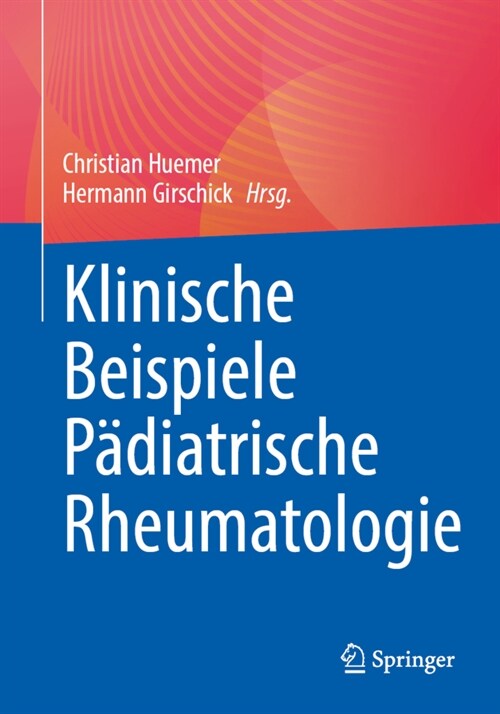 Klinische Beispiele P?iatrische Rheumatologie (Paperback, 1. Aufl. 2023)