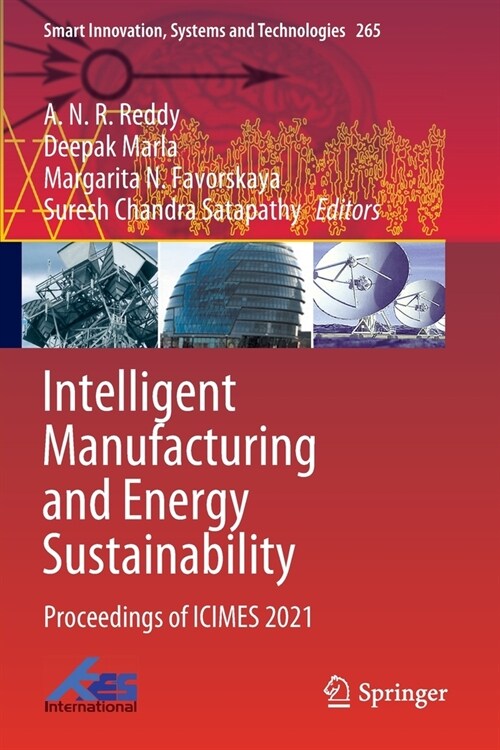 Intelligent Manufacturing and Energy Sustainability: Proceedings of Icimes 2021 (Paperback, 2022)