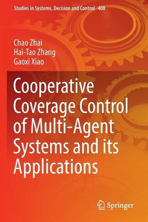 Cooperative Coverage Control of Multi-Agent Systems and its Applications (Paperback)
