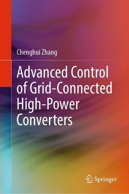 Advanced Control of Grid-Connected High-Power Converters (Hardcover)
