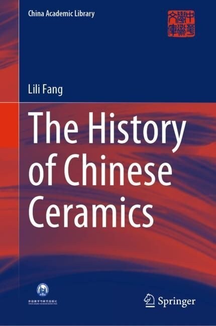 The History of Chinese Ceramics (Hardcover, 2023)