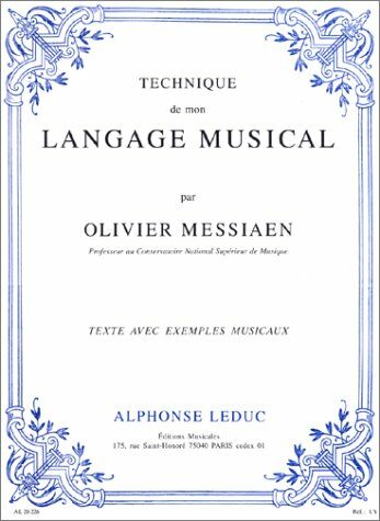 Olivier Messiaen - Technique de Mon Langage Musical (Texte et Musique Reunis) (Paperback)