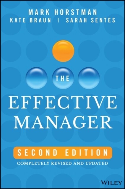The Effective Manager: Completely Revised and Updated (Hardcover, 2, Edition, Comple)