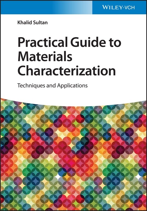 [eBook Code] Practical Guide to Materials Characterization (eBook Code, 1st)