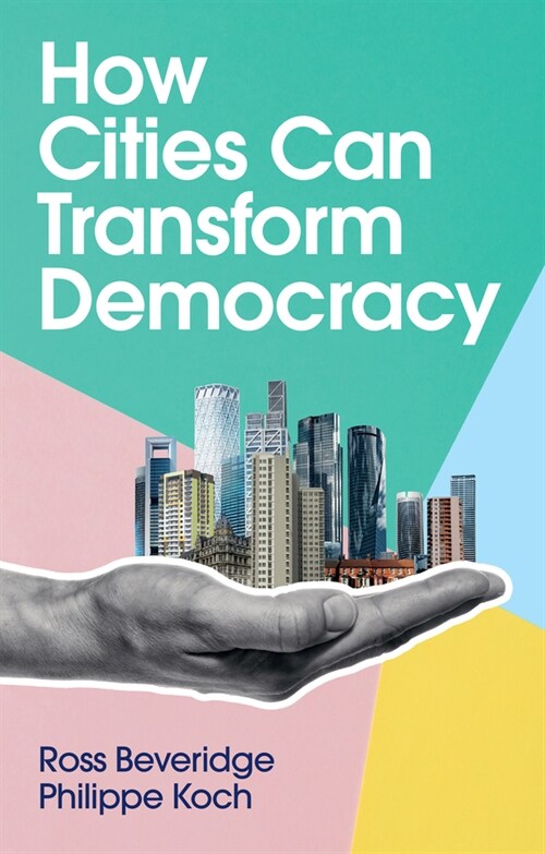 [eBook Code] How Cities Can Transform Democracy (eBook Code, 1st)