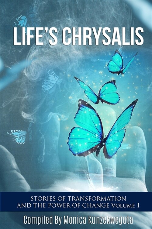 Lifes Chrysalis (Paperback)