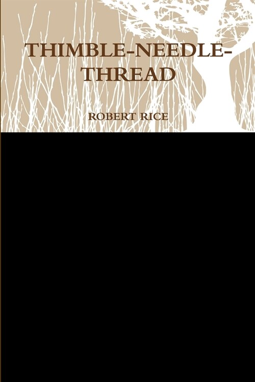 Thimble-Needle- Thread (Paperback)