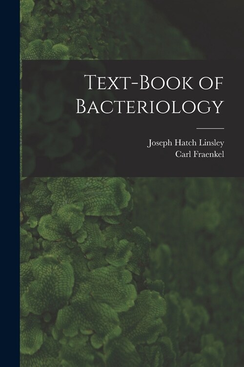 Text-book of Bacteriology (Paperback)