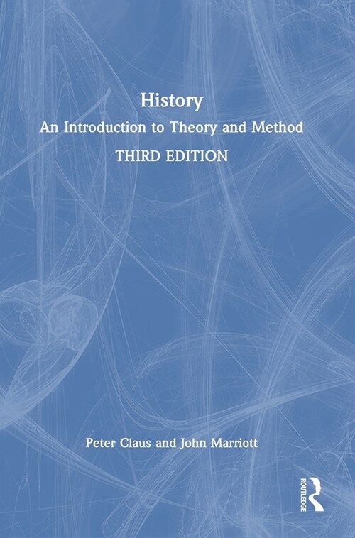 History : An Introduction to Theory and Method (Hardcover, 3 ed)