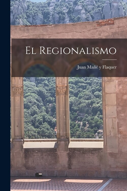 El regionalismo (Paperback)