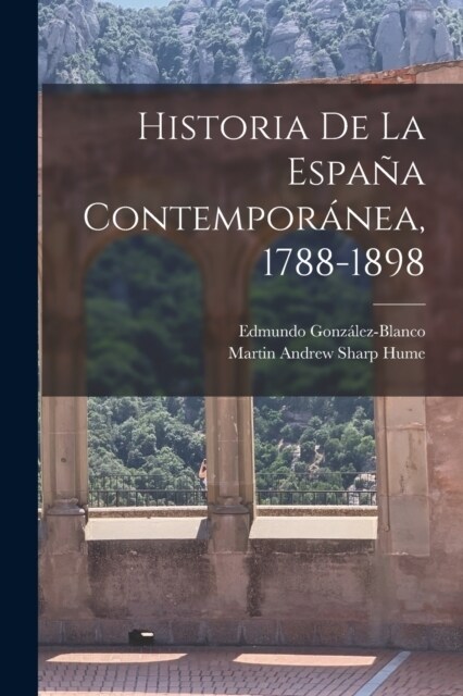 Historia de la Espa? contempor?ea, 1788-1898 (Paperback)