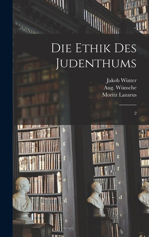 Die Ethik des Judenthums: 2 (Hardcover)