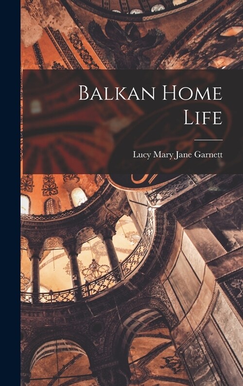Balkan Home Life (Hardcover)