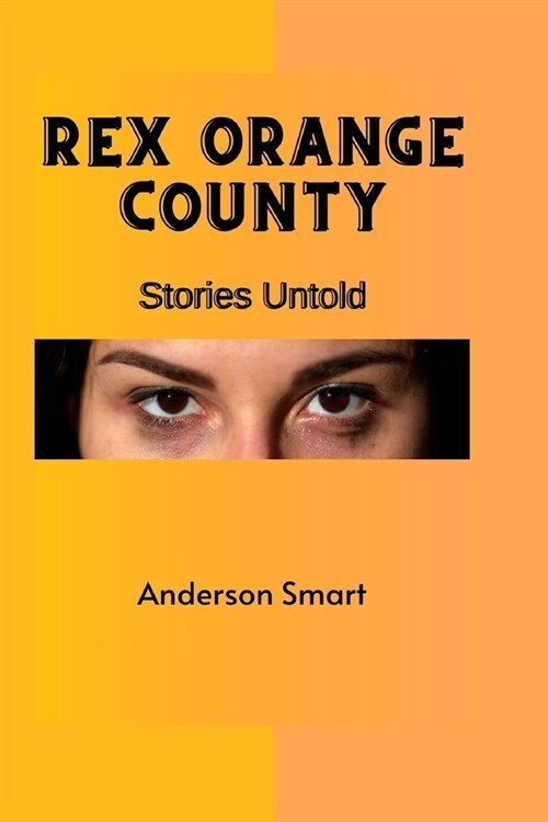 Rex Orange County: Stories Untold (Paperback)