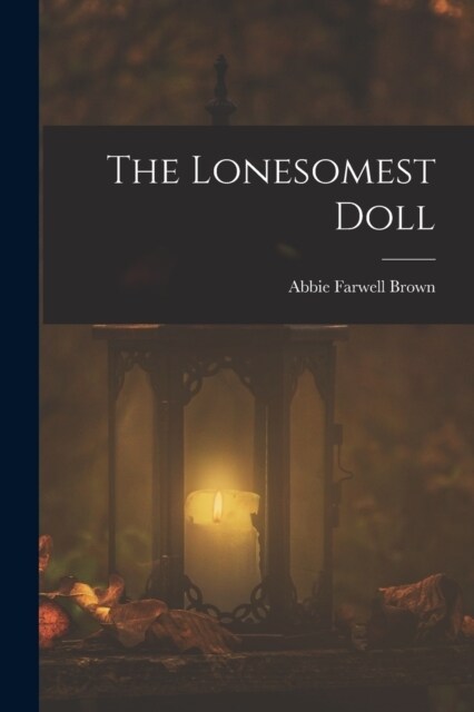 The Lonesomest Doll (Paperback)