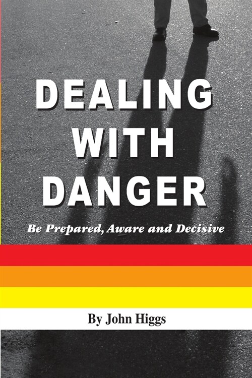 Dealing With Danger (Paperback)