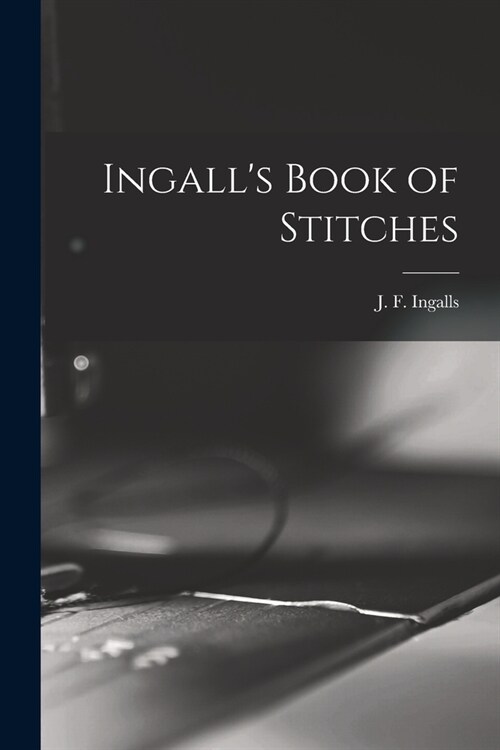 Ingalls Book of Stitches (Paperback)