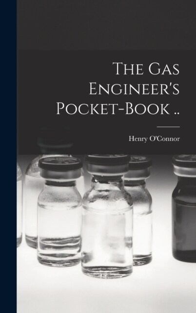 The gas Engineers Pocket-book .. (Hardcover)
