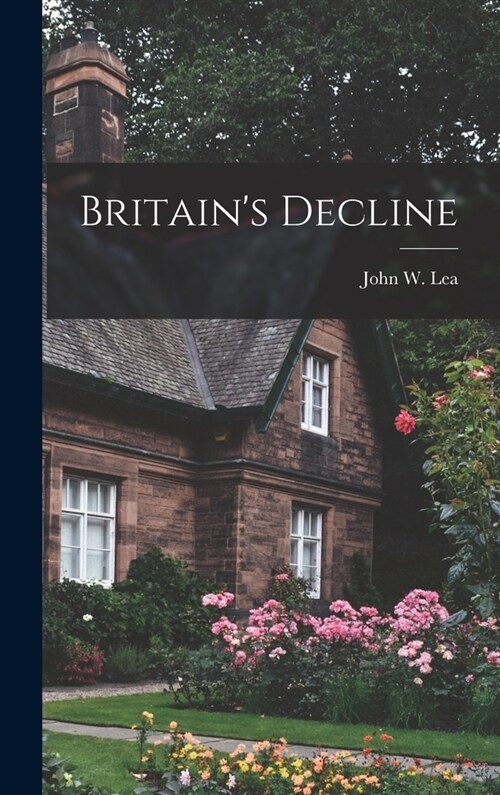 Britains Decline (Hardcover)