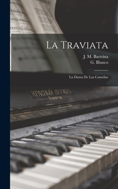 La traviata: La dama de las camelias (Hardcover)