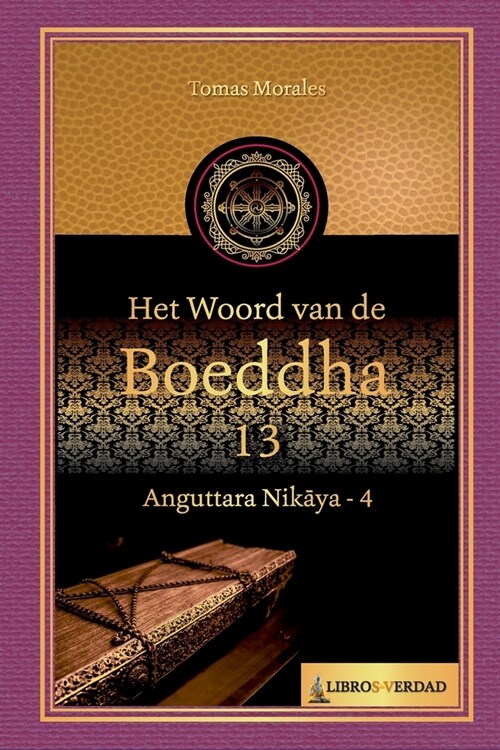 Het woord van de Boeddha - 13: Anguttara Nikaya - 4 (Paperback)