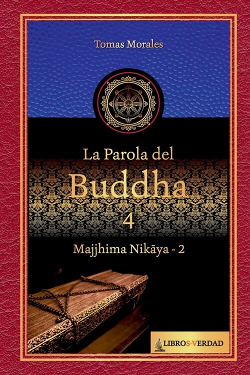 La parola del Buddha - 4: Majjhima Nikaya - 2 (Paperback)