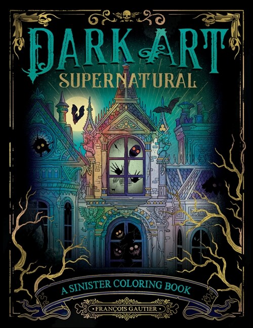 Dark Art Supernatural: A Sinister Coloring Book (Paperback)