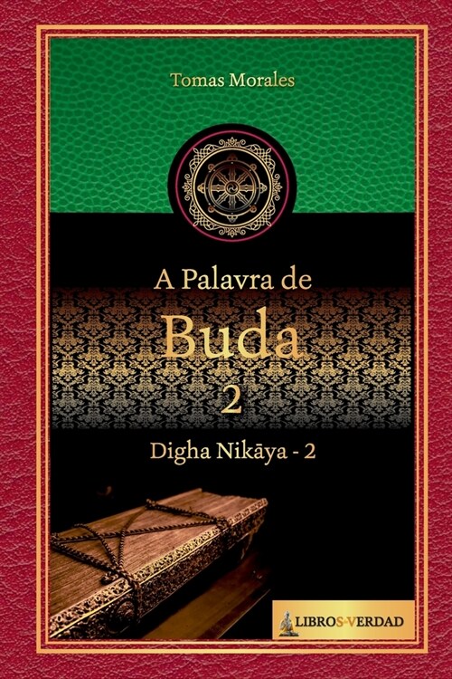 A Palavra de Buda - 2: Digha Nikaya - 2 (Paperback)