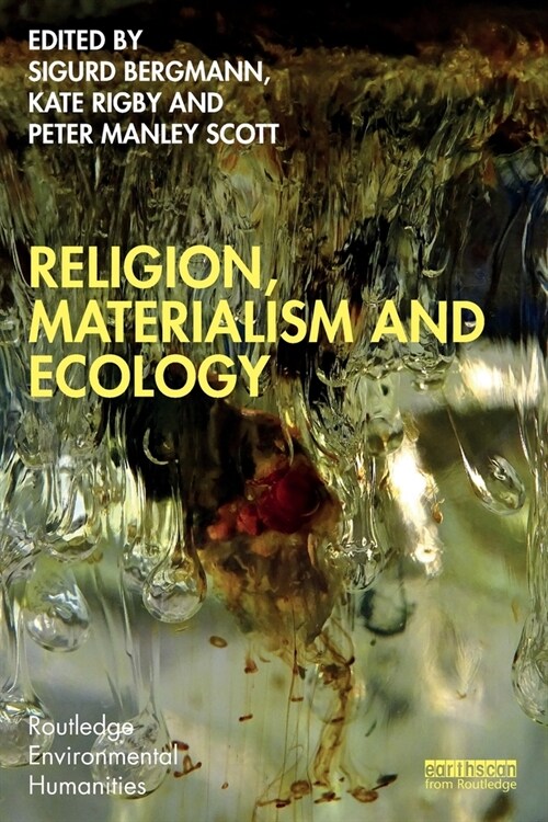 Religion, Materialism and Ecology (Paperback)