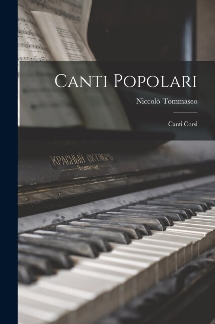 Canti Popolari: Canti Corsi (Paperback)