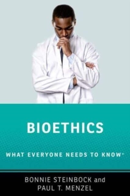 Bioethics: What Everyone Needs to Know (R) (Hardcover)