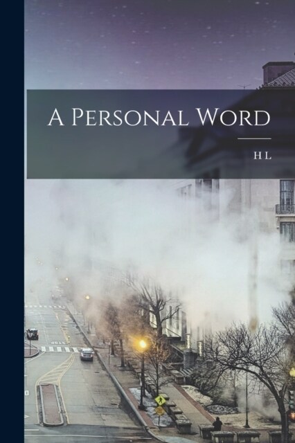 A Personal Word (Paperback)