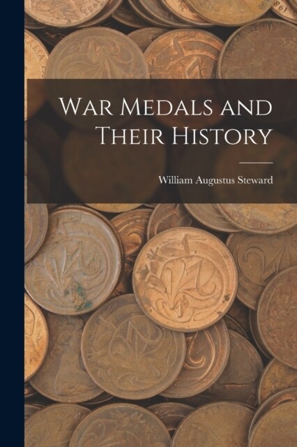 War Medals and Their History (Paperback)