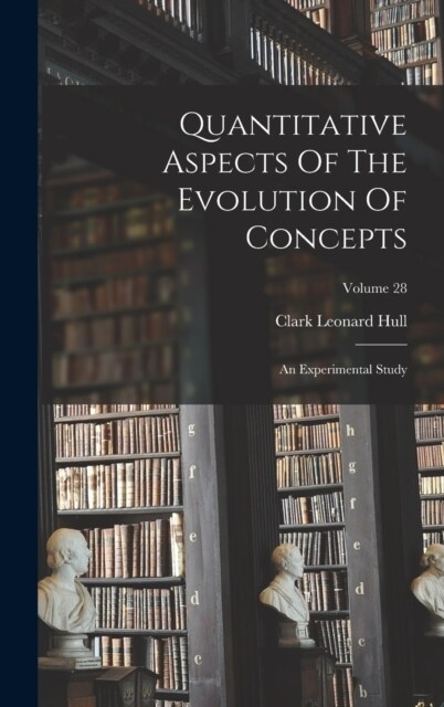 Quantitative Aspects Of The Evolution Of Concepts: An Experimental Study; Volume 28 (Hardcover)