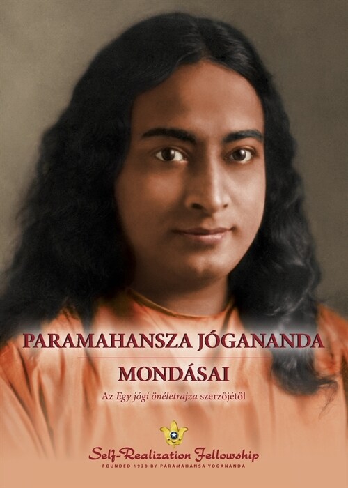 Paramahansza J?ananda mond?ai (Sayings of Paramahansa Yogananda--Hungarian) (Paperback)