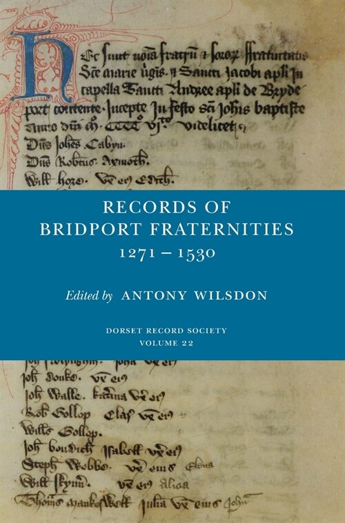 Records of Bridport Fraternities 1271-1530 (Hardcover)