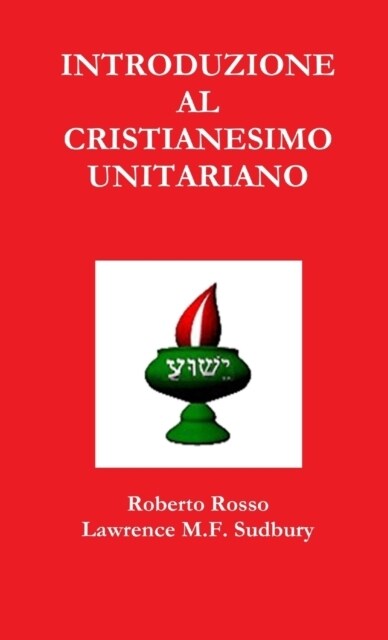 Introduzione al Cristianesimo Unitariano (Paperback)