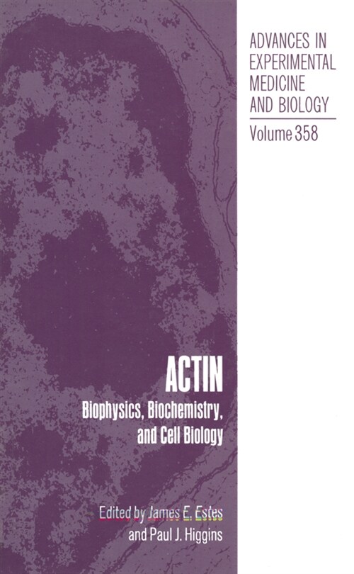 Actin: Biophysics, Biochemistry and Cell Biology (Hardcover)