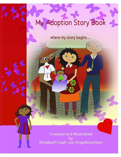 My Adoption Story Book, where my story begins.. (Paperback)