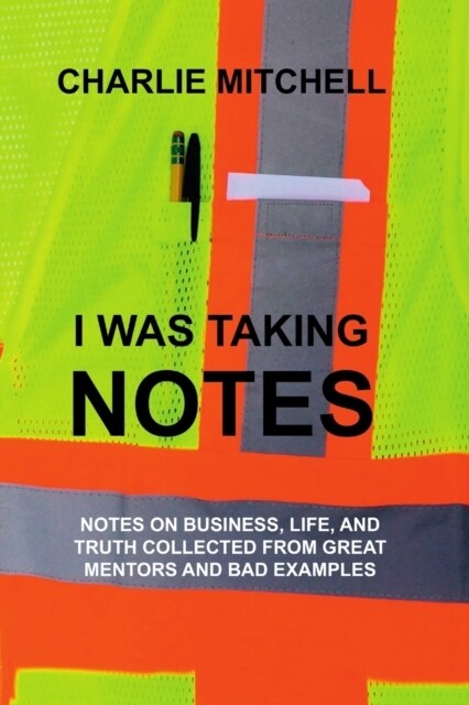 I Was Taking Notes (Paperback)