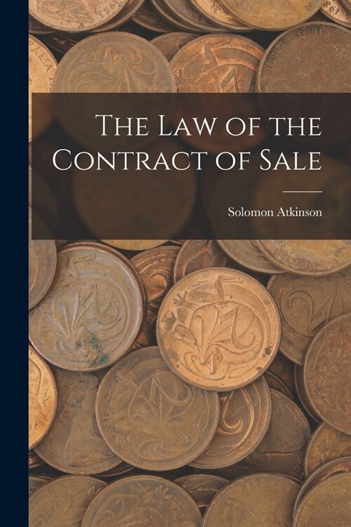 The Law of the Contract of Sale (Paperback)
