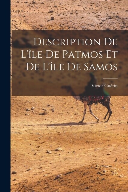 Description De L?e De Patmos Et De L?e De Samos (Paperback)