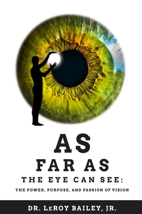 As Far as the Eye Can See (Paperback)