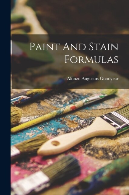 Paint And Stain Formulas (Paperback)